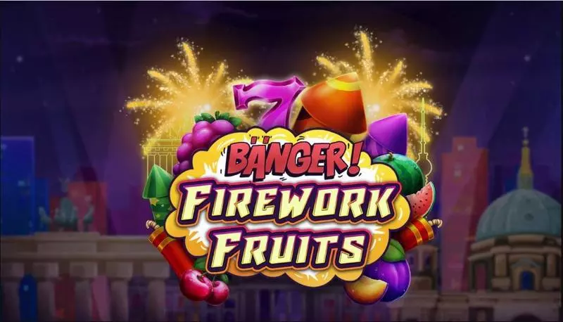Banger! Firework Fruits Apparat Gaming Slots - Introduction Screen