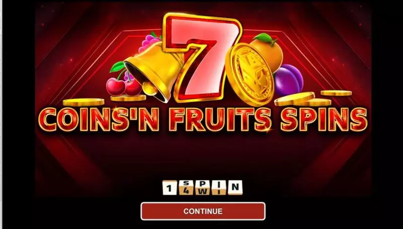COINS'N FRUITS SPINS 1Spin4Win Slots - Introduction Screen