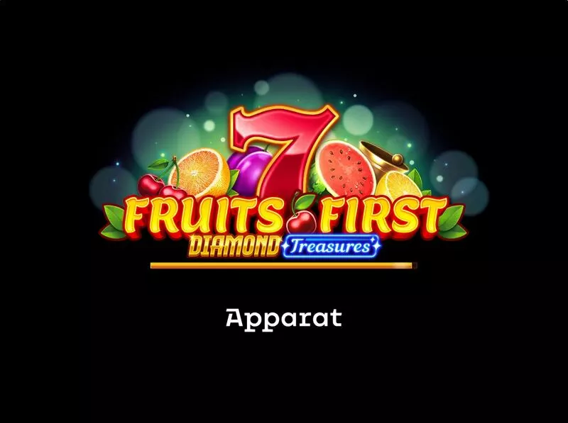 Fruits First Diamond Treasures Apparat Gaming Slots - Introduction Screen