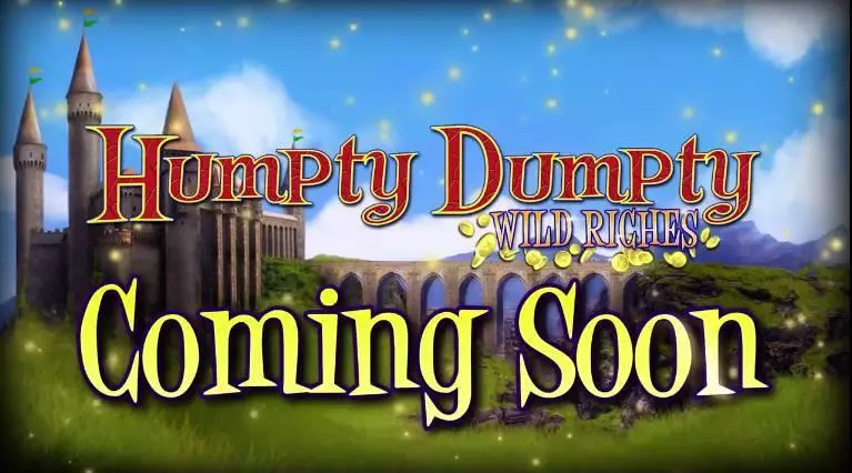 Humpty Dumpty Wild Riches 2 by 2 Gaming Slots - Info and Rules