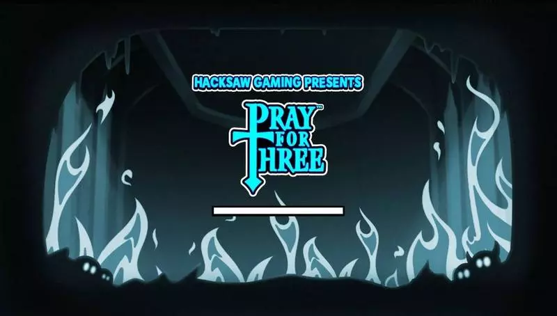 Pray for Free Hacksaw Gaming Slots - Introduction Screen